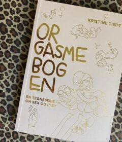 Orgasmebogen er en faktabog, en bog om klitoris, nydelse og kvinder. Der er meget at lære og intet at skamme sig over, Foto: Kristine Tiedt